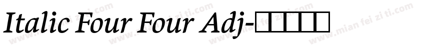 Italic Four Four Adj字体转换